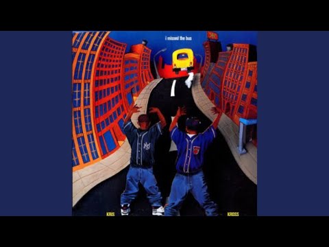 Kris Kross - I Missed The Bus (Single Cover)