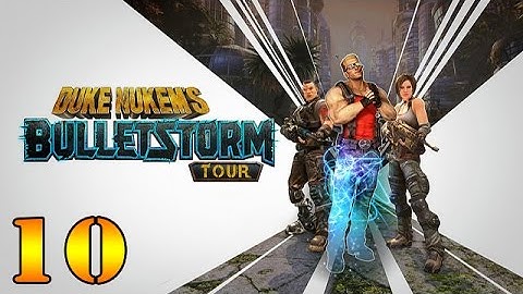 Bulletstorm: Full Clip Edition/Remaster Gameplay - Duke Nukem