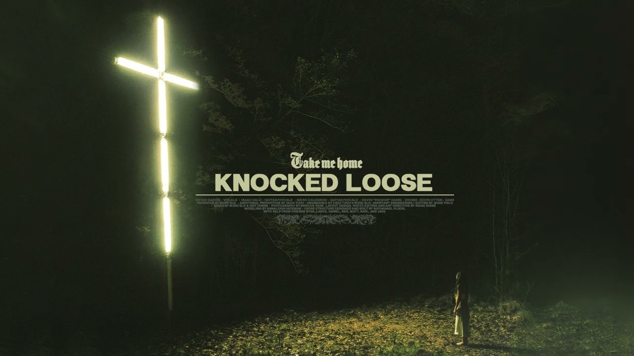 Knocked Loose "Take Me Home"