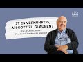 »Ist es vernünftig, an Gott zu glauben?« – Prof. Rudolf Taschner und Prof. John Lennox im Gespräch