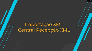 How To | Central recepção XML - Importação XML | #TOTVS_Backoffice_Linha_Datasul