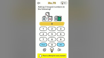 Brain Out - Level 71 - Add up 3 largest numbers in the following!