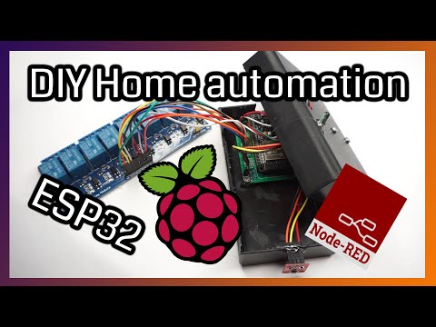 DIY Home Automation - ESP32, Raspberry Pi, Node Red, MQTT, Smart House || IoT Project - Part 1