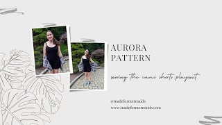 Aurora Playsuit Sew-Through: Cami Shorts