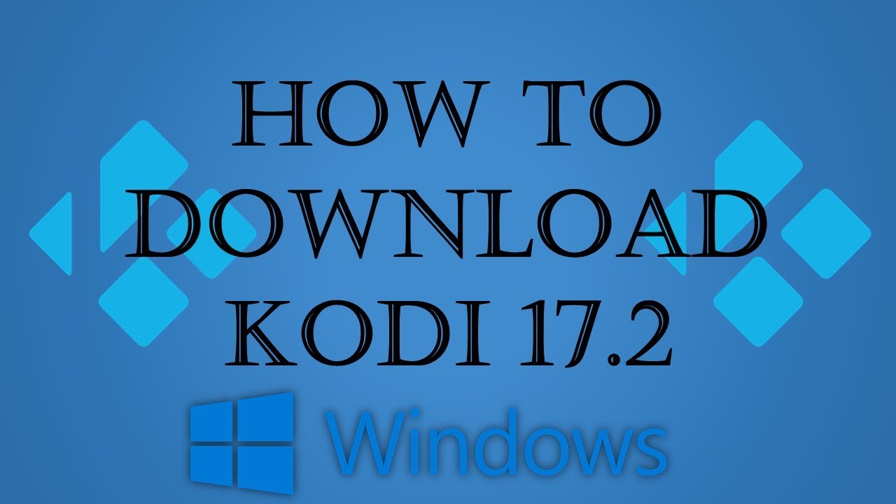 kodi 17.6 download for windows 8.1