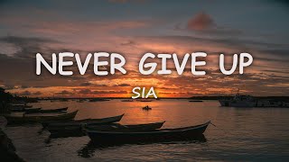 Sia - Never Give Up (Lyrics) by Sunset 103 views 2 weeks ago 4 minutes, 27 seconds