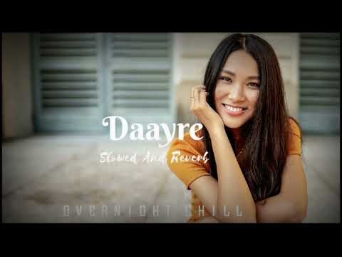 Daayre - Arijit Singh | Slowed And Reverb | Overnight Chill