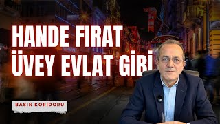Hande Fırat Üvey Evlat Gibi