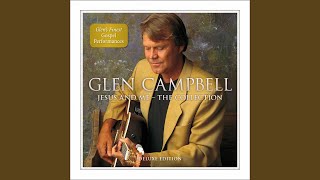 Video thumbnail of "Glen Campbell - Jesus and Me"