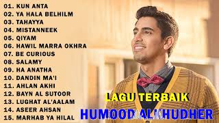 Kumpulan Lagu Terbaik Humood Alkhudher 2023 Humood Alkhudher Full Album Tanpa Iklan