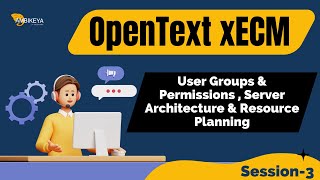OpenText xECM Session-3 (User Groups & Permissions , Server Architecture & Resource Planning) Profile