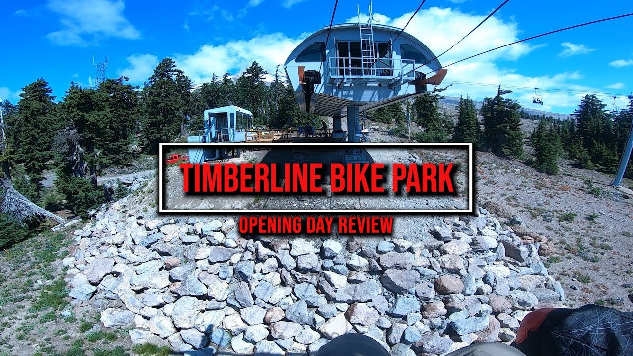 Timberline Bike Park Opening Day Review YouTube