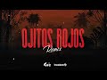 OJITOS ROJOS (Remix) - Grupo Frontera x Ke Personajes x Treekoo x Fire DJ