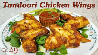 TANDOORI CHICKEN WINGS RECIPE OVEN BAKED - Cooking With Pops Ep.49 - How To Make Chicken Wings