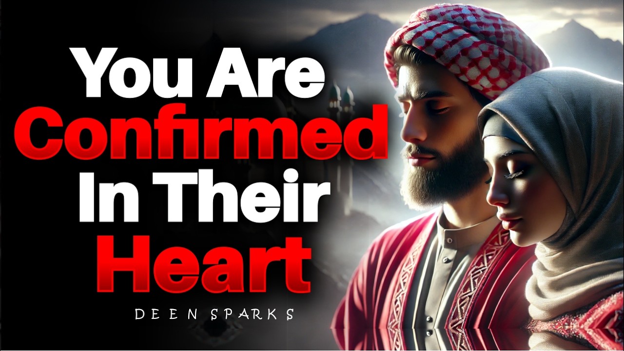 ALLAH Is Saying: Someone Finally Knows You're The One Chosen For Them | This Is Your Confirmation!