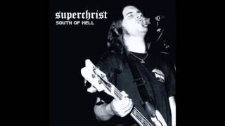Superchrist - She'd Look Better (With A Black Eye)