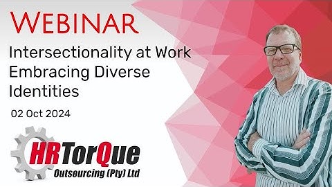 Intersectionality at Work Embracing Diverse Identities Webinar - 02 October 2024