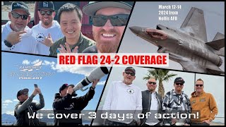 RampCheck's Coverage of RED FLAG 24-2 from Nellis AFB, NV USA