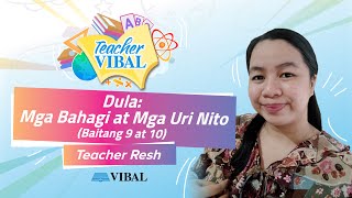 [TEACHER VIBAL] Filipino Mondays: Dula: Mga Bahagi at Mga Uri Nito