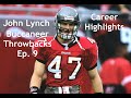 John Lynch || Tampa Bay Buccaneers Highlights || Buccaneer Throwbacks Episode 9