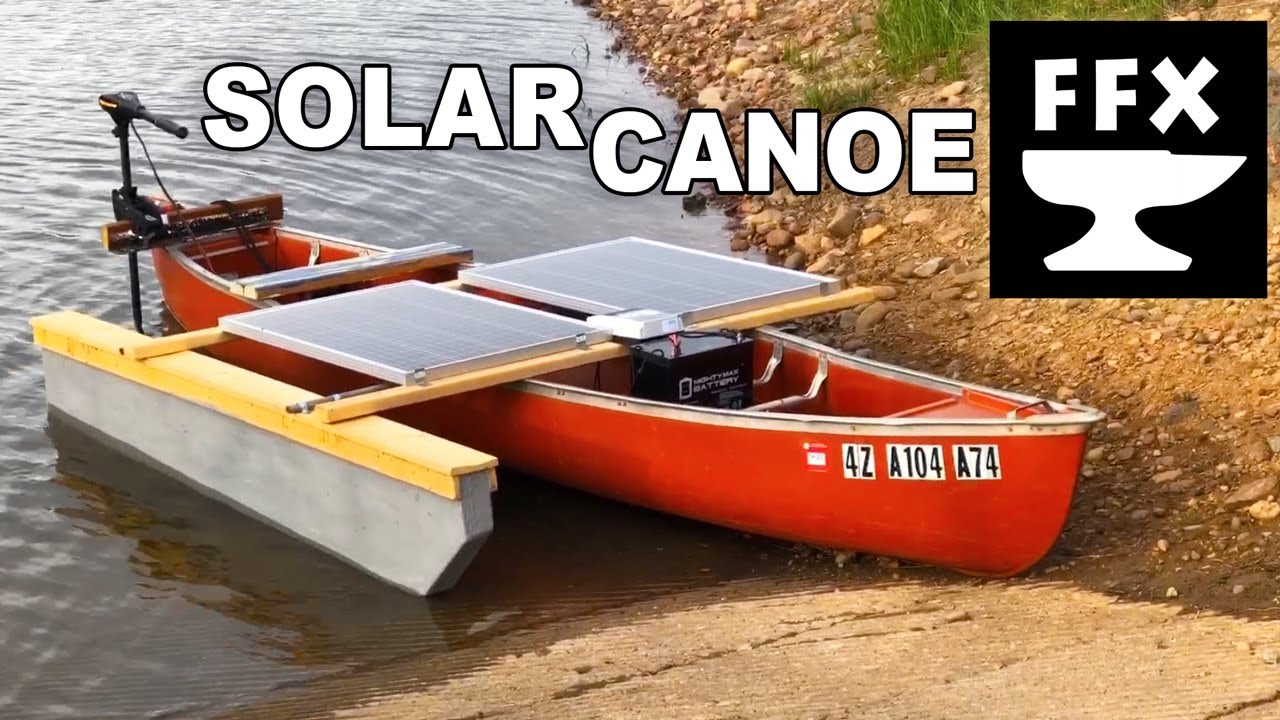 Solar Powered Canoe Solar Boat Build Youtube