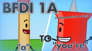 BFDI 1A, But It's In Alphabetical Order!