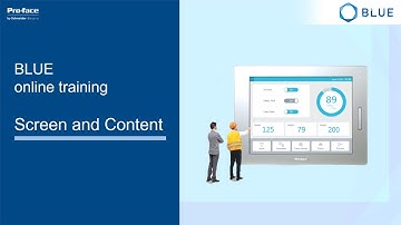 BLUE online training - Chapter3: Screen and Content