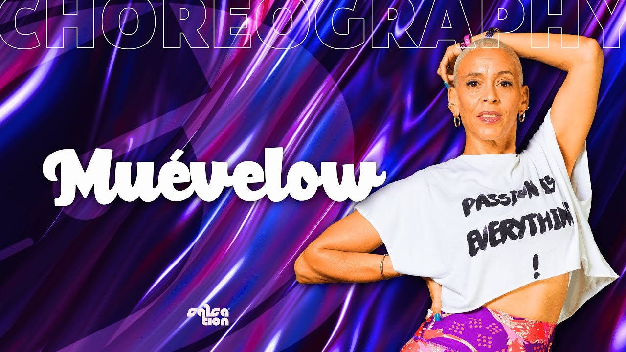 Muevelow - SALSATION Choreography by SMT Roxana