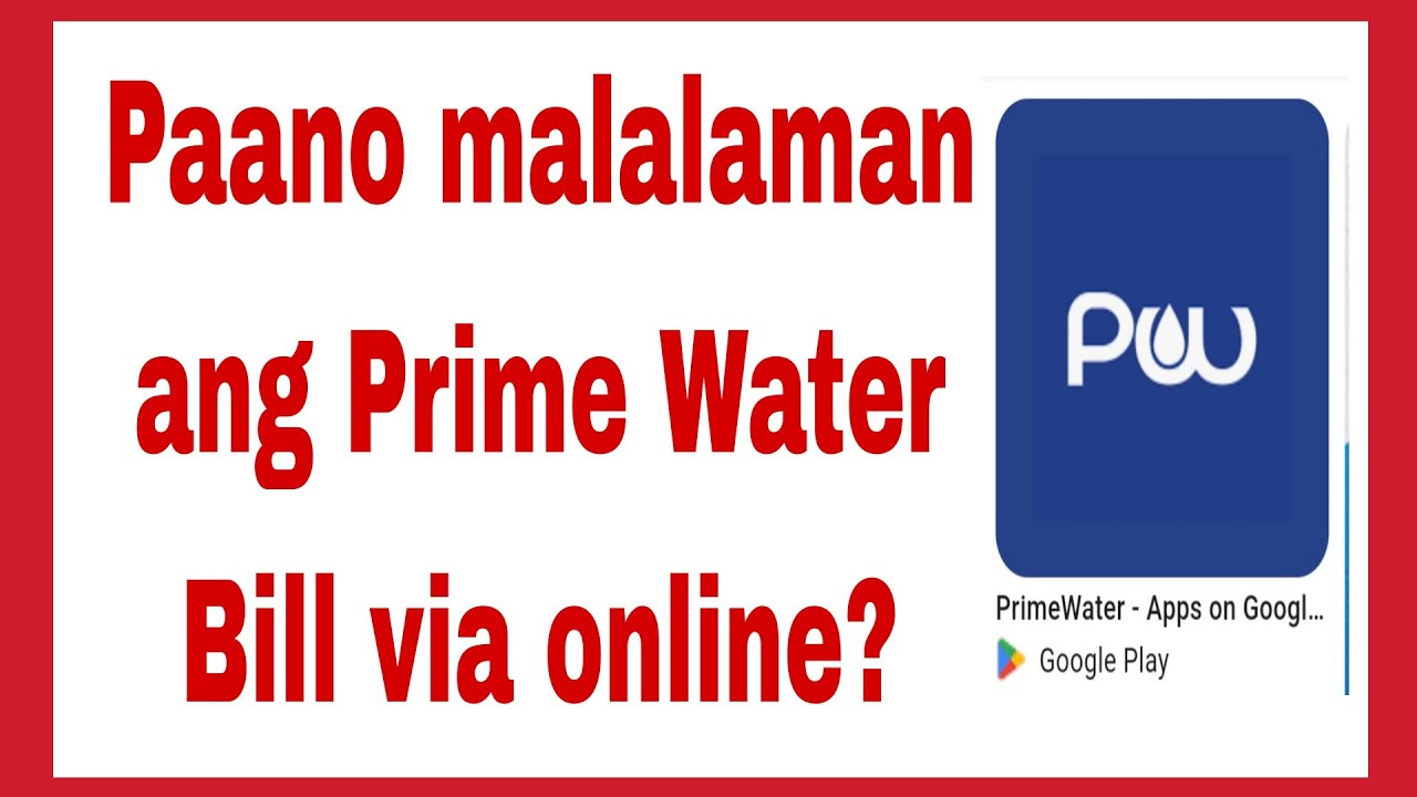 Paano malalaman ang Prime Water bill via online
