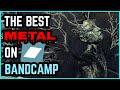 The Best Underground Metal On Bandcamp (26 Bands!)