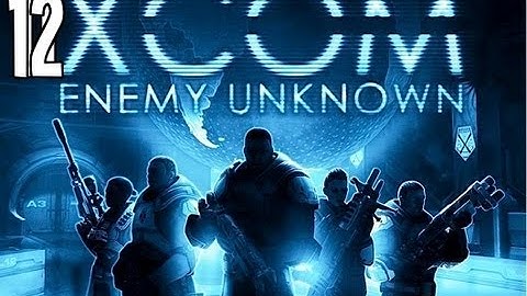 Lets Play XCOM: Enemy Unknown - Episode 12: Large Scout Assault