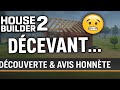 🧱 House Builder 2 – Découverte express… et quelle déception ! 😅