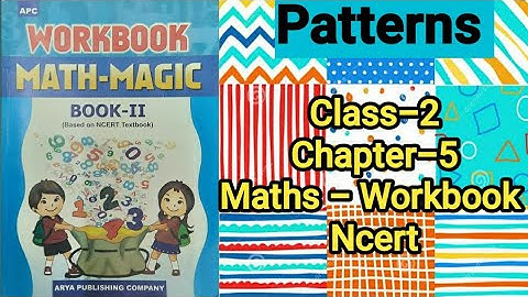 Patterns || Maths- Workbook || Class-2 || Chapter-5 || Ncert || fully solved exercise