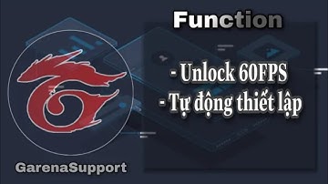 Cách Unlock 60FPS  Liên Quân Mobile APP GarenaSuppot V4.17 Mới Nhất