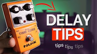 Top Tips para tu Pedal de DELAY | Corchea con Puntillo y mas