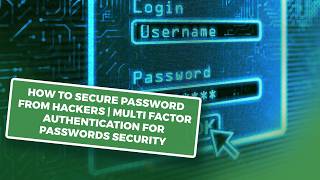 How To Secure Password From Hackers | Multi Factor Authentication For Passwords Security | Skillweed