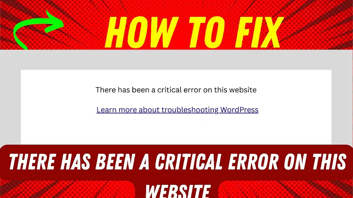 There Has Been a Critical Error on This Website – Quick Fix for WordPress Beginners