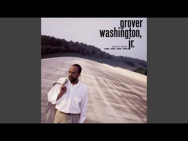 GROVER WASHINGTON JR. - GET ON UP