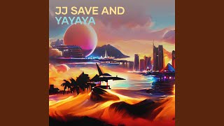 Download lagu Jj Save and Yayaya