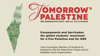 João Conceição: Encampments and barricades: The students’ movement for a free Palestine and ODS