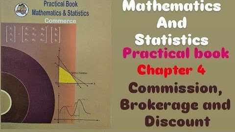 12thcommerce mathematical and statistics practical book chapter4 commission, brokerage and discount 