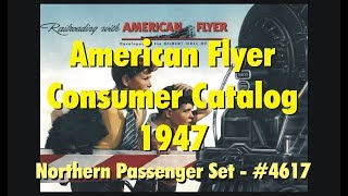 American Flyer - 1947 Catalog - Northern Passenger Set #4617