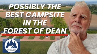 Possibly the Best Campsite in the Forest of Dean for Tents, Motorhome's and Caravan's