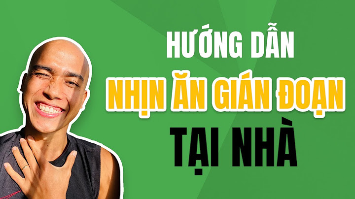 Hướng dẫn cách nhịn ăn