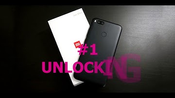 Xiaomi Mi 5X - Unlocking Flashing Rooting
