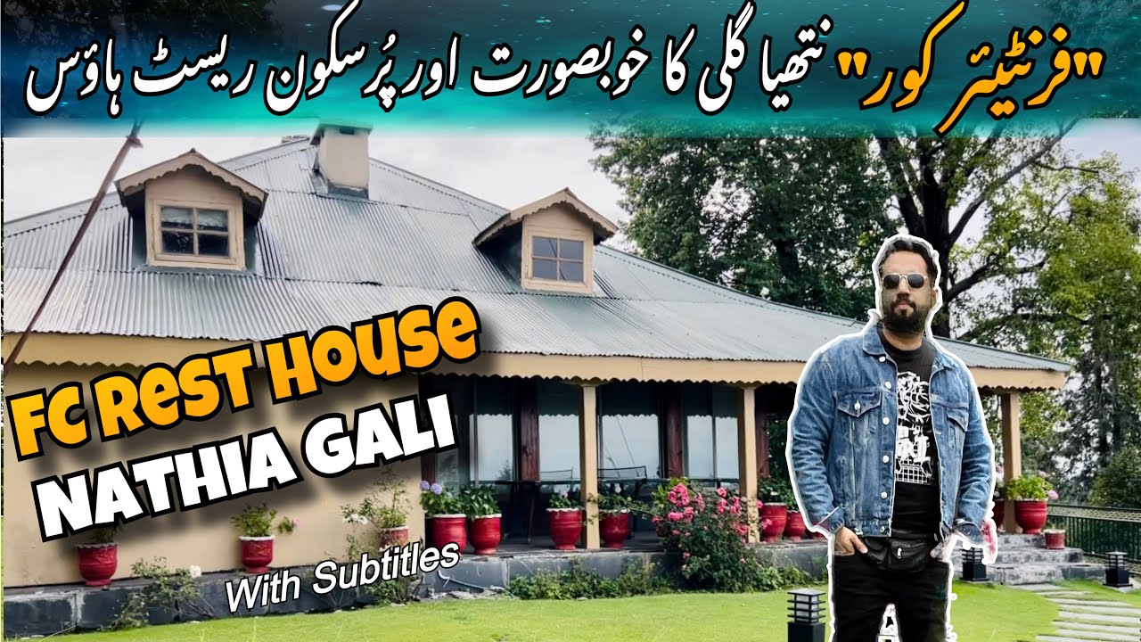 FC REST HOUSE Nathia Gali Beautiful Nathia Gali Tour Murree Pakistan Zee Tv Vlogs YouTube