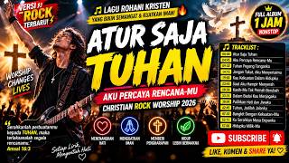 🔥HAVE YOUR WAY LORD🙏I Trust Your Plan |Christian Rock Worship 2026| 1 Hour Faith-Strengthening Sp...