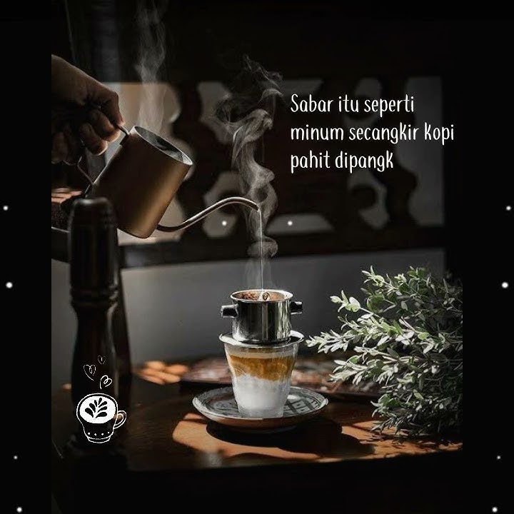 Story wa 30 detik, tentang kopi☕