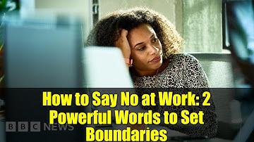 How to Say No at Work: 2 Powerful Words to Set Boundaries