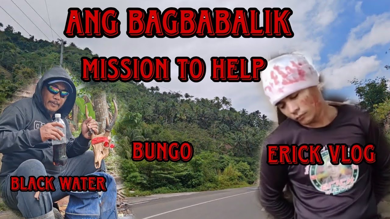 Episode#1 MISSION TO HELP ERICK VLOG 